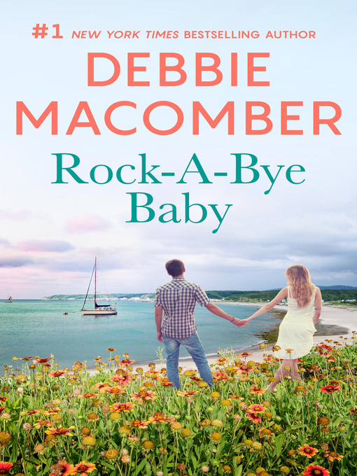 Title details for Rock-A-Bye Baby by Debbie Macomber - Available